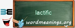 WordMeaning blackboard for lactific